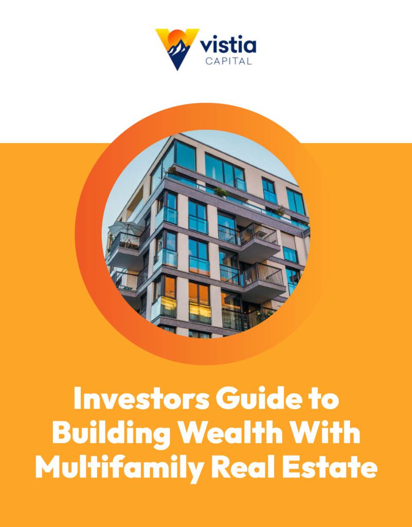 Vistia Capital promotional image showcasing a modern multifamily building with the title 'Investors Guide to Building Wealth With Multifamily Real Estate' in bold white text against an orange backdrop.